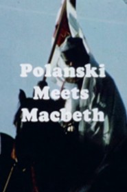 Film Polanski Meets Macbeth en Streaming