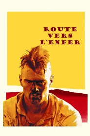 Film Route vers l'enfer en Streaming