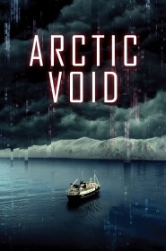 Film Arctic Void en Streaming