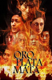 Film Oro, Plata, Mata en Streaming