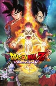 Film Dragon Ball Z - La Résurrection de ‘F’ en Streaming