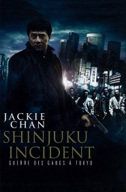 Film Shinjuku Incident : Guerre de gangs à Tokyo en Streaming