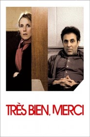 Film Très bien, merci en Streaming