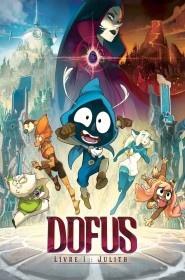 Film Dofus - Livre 1 : Julith en Streaming