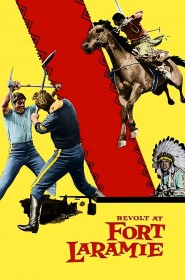 Film Révolte à Fort Laramie en Streaming