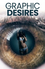 Film Graphic Desires en Streaming