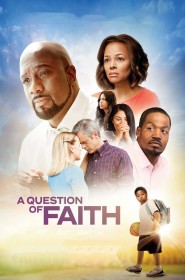 Film A Question of Faith en Streaming