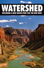 Film Watershed: Exploring a New Water Ethic for the New West en Streaming