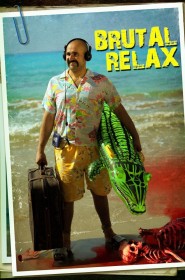 Film Brutal Relax en Streaming