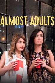 Film Almost Adults en Streaming