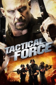 Film Tactical Force en Streaming