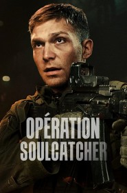 Film Opération : Soulcatcher en Streaming