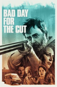 Film Bad Day for the Cut en Streaming