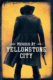 Film Murder at Yellowstone City en Streaming