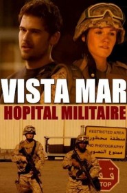 Film Vista Mar : Hôpital Militaire en Streaming