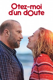 Film Ôtez-moi d'un doute en Streaming