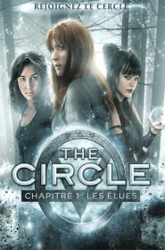 Film The Circle, chapitre 1 : Les Élues en Streaming