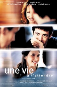 Film Une vie à t'attendre en Streaming