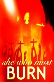 Film She Who Must Burn en Streaming