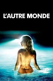 Film L'Autre monde en Streaming