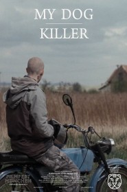 Film My Dog Killer en Streaming