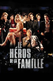 Film Le Héros de la famille en Streaming