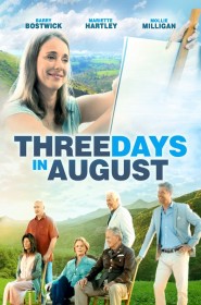 Three Days in August