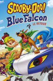 Film Scooby-Doo! : Blue Falcon, le retour en Streaming