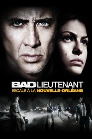 Film Bad Lieutenant : Escale à la Nouvelle-Orléans en Streaming