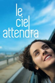 Film Le ciel attendra en Streaming