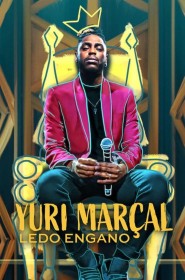 Film Yuri Marçal: Ledo Engano en Streaming