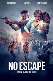 Film No Escape en Streaming