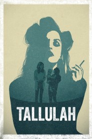 Film Tallulah en Streaming