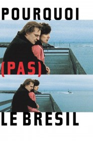 Film Pourquoi (pas) le Brésil en Streaming