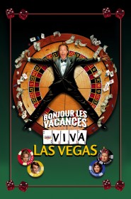 Film Bonjour les vacances : Viva Las Vegas en Streaming