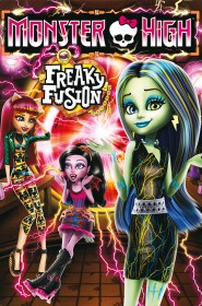 Film Monster high : Fusion monstrueuse en Streaming