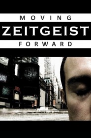 Film Zeitgeist: Moving Forward en Streaming