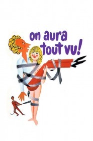 Film On aura tout vu ! en Streaming