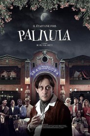 Film Il était une fois Palilula en Streaming