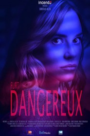 Film Flirt Dangereux en Streaming