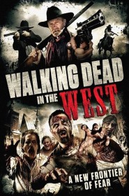 Film Walking Dead In The West en Streaming