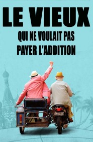 Film Le Vieux qui ne voulait pas payer l'addition en Streaming