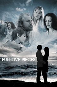 Film Fugitive Pieces en Streaming