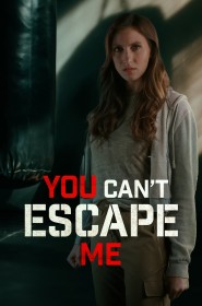 Film You Can't Escape Me en Streaming