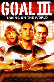 Film Goal III - Taking On The World en Streaming