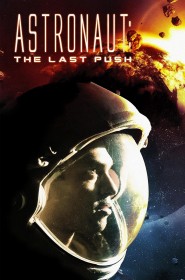 Film Astronaut : The Last Push en Streaming