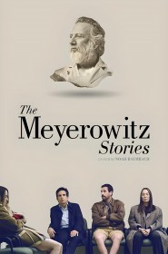 Film The Meyerowitz Stories en Streaming