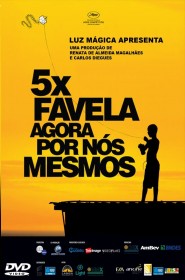 Film 5x Favela, Agora por Nós Mesmos en Streaming