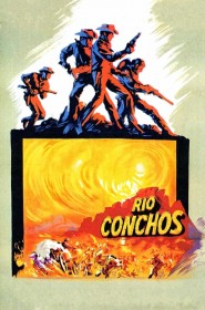 Film Rio Conchos en Streaming