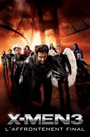 Film X-Men : L'Affrontement final en Streaming